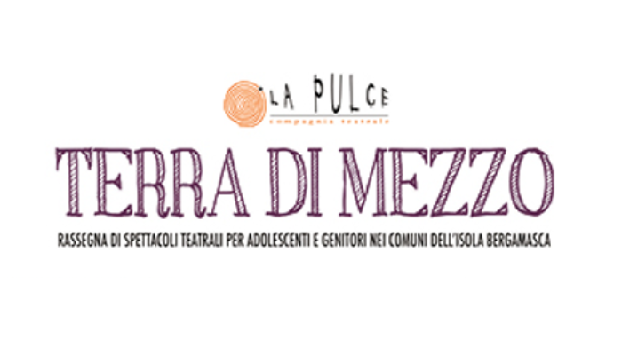 immagine di Rassegna teatrale Terra di mezzo